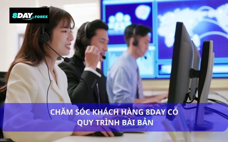 Chăm sóc khách hàng tại 8Day có quy trình rất bài bản