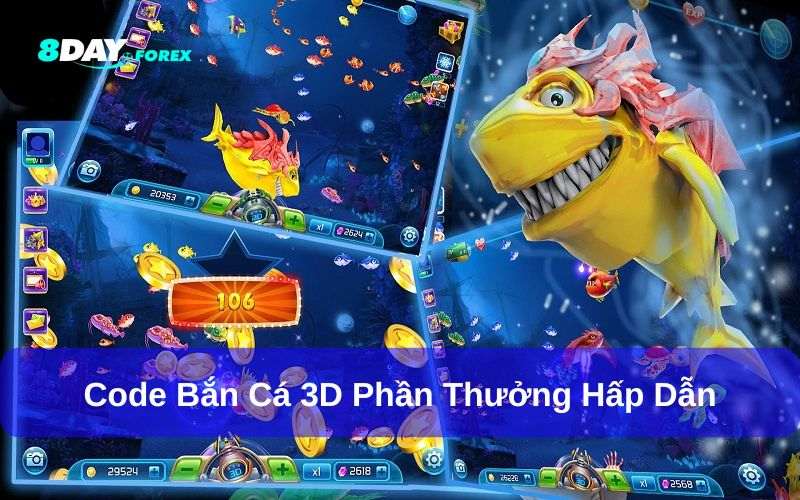 Code bắn cá 3D có thể đổi thành nhiều phần thưởng hấp dẫn