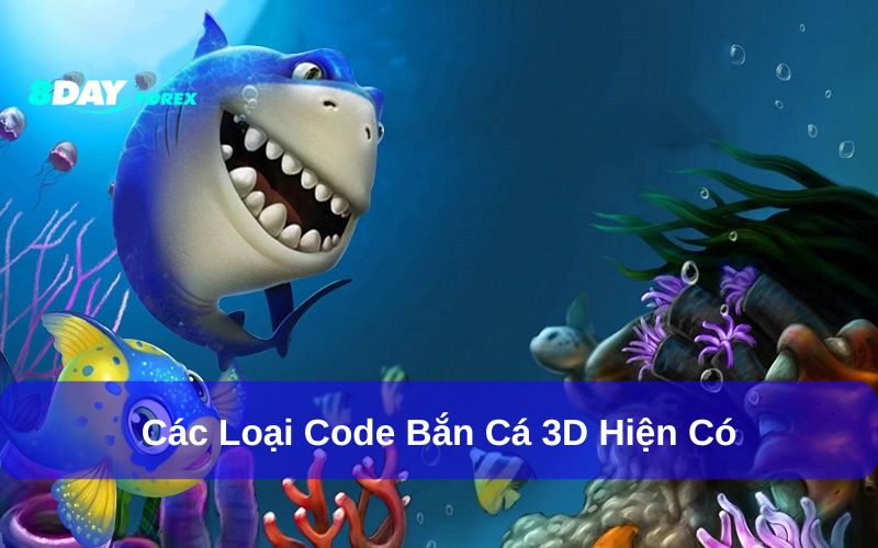 Các loại hình code bắn cá 3D phổ biến
