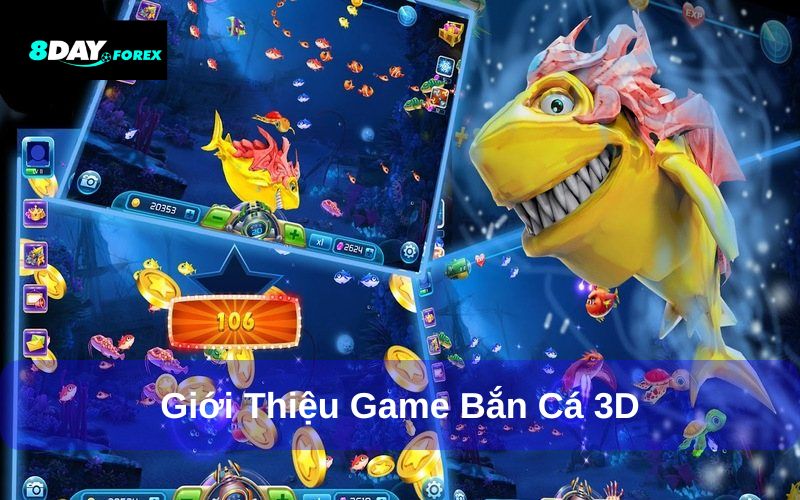 Giới thiệu bắn cá 3d