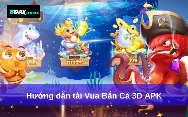 Hướng dẫn tải Vua Bắn Cá 3D APK