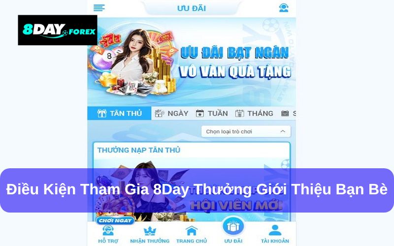 Giới thiệu bạn bè tham gia 8Day thành công nhận thưởng lớn