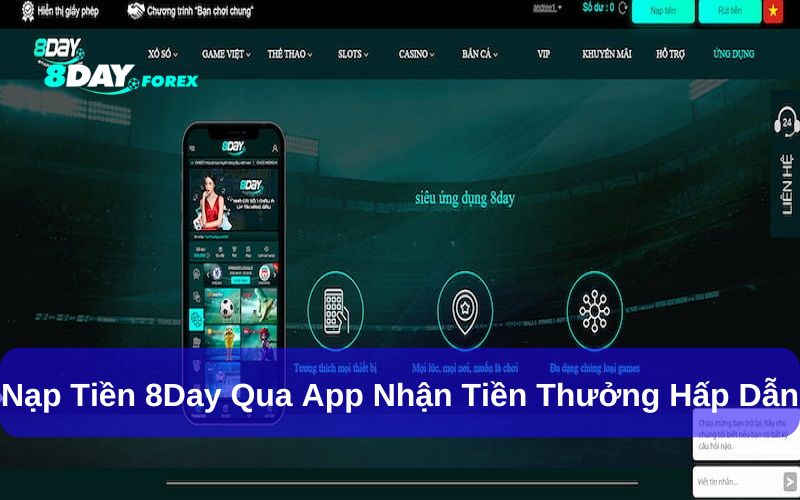 Nạp tiền tài khoản qua app 8Day nhận thưởng khủng