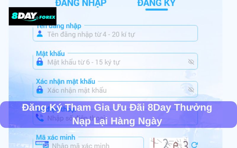 Đăng ký và tham gia ưu đãi 8day Thưởng nạp lại hàng ngày