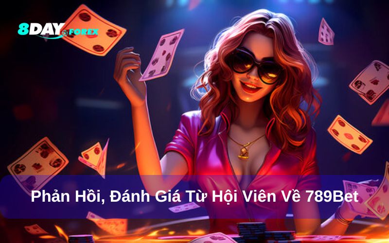 Phản hồi từ người chơi về nhà cái 789bet