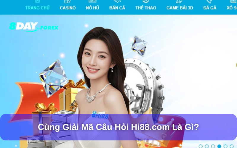 Hi88 là sân chơi cá cược trực tuyến uy tín và an toàn