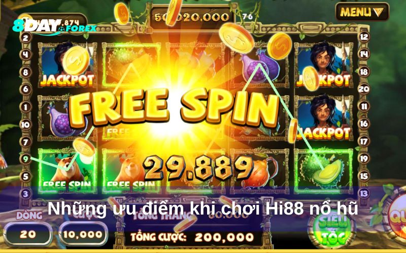 Những ưu điểm khi chơi Hi88 nổ hũ